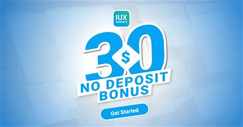 iux market $30 no deposit bonus|Iux Markets .